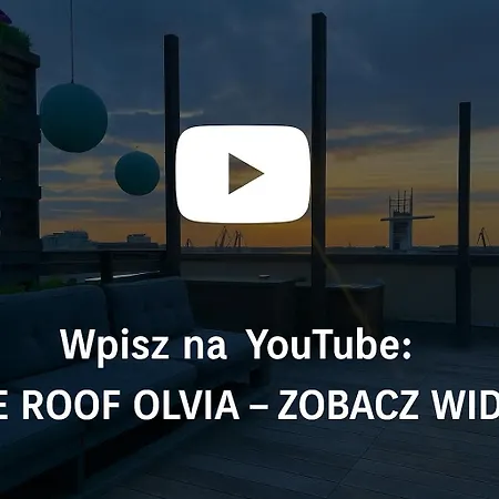 The Roof Olivia * Gdansk